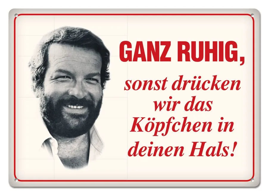 Bud Spencer Blechschild Ganz ruhig,sonst drücken wir das... 10 x 15 cm - Smalltinytoystore