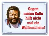 Bud Spencer Blechschild Gegen meine Kelle hilft nicht mal... 10 x 15 cm - Smalltinytoystore