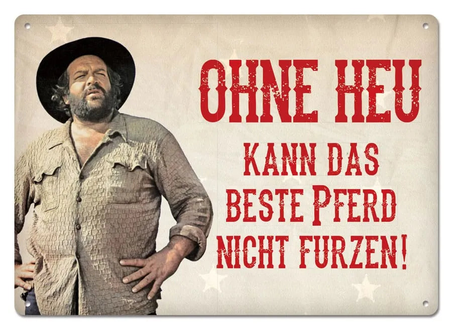 Bud Spencer Blechschild Ohne Heu kann das beste Pferd... 10 x 15 cm - Smalltinytoystore