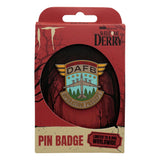 Es Ansteck-Pin IT: Welcome to Derry DAFB Limited Edition