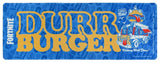 Fortnite Mousepad Durr Burger 81 x 30 cm