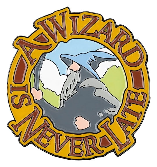 Herr der Ringe Magnet A Wizard Is Never Late (Enamel) 7 cm