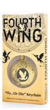 Fourth Wing Schlüsselanhänger Fly or Die 14 cm