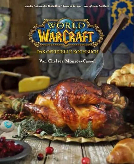 World of Warcraft: Das offizielle Kochbuch *Deutsche Version*